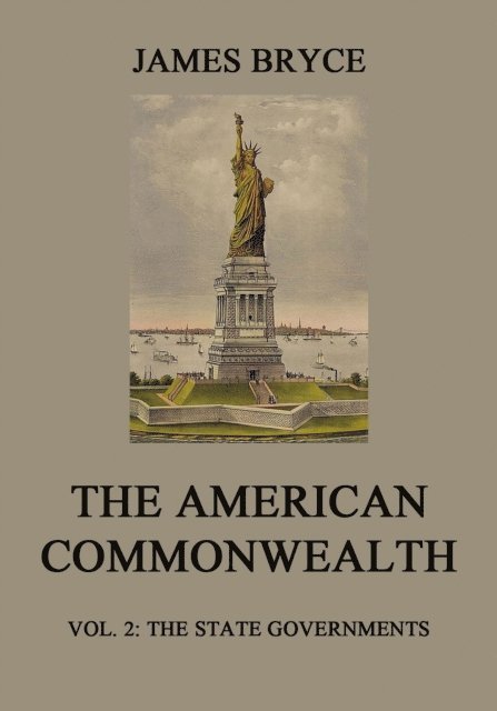 James Bryce - American Commonwealth, E-bok