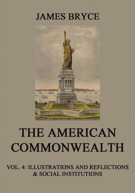 James Bryce - American Commonwealth, E-bok