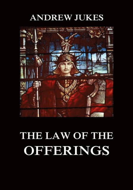 Andrew Jukes - Law of the Offerings, E-bok