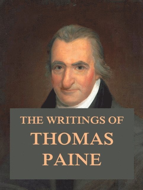 Thomas Paine - Writings of Thomas Paine, E-bok