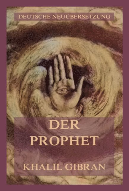 Khalil Gibran - Der Prophet, E-bok