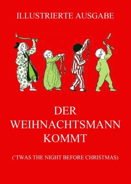 Clement Clarke Moore - Der Weihnachtsmann kommt, E-bok