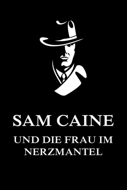 Jurgen Beck - Sam Caine und die Frau im Nerzmantel, E-bok