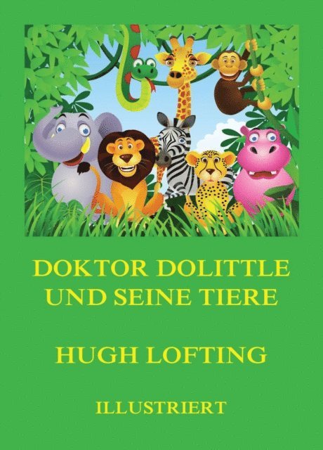 Hugh Lofting - Doktor Dolittle und seine Tiere, E-bok