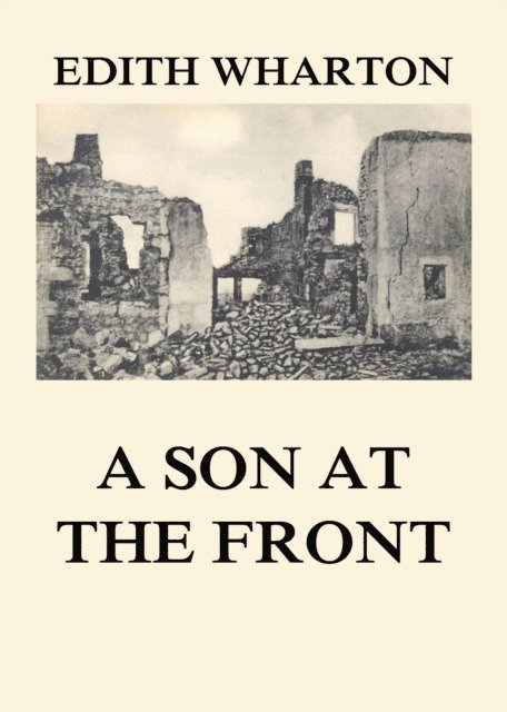 Edith Wharton - Son at the Front, E-bok