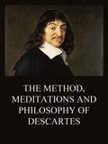 Method, Meditations and Philosophy of Descartes