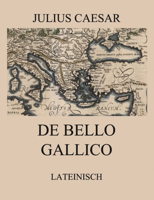 Julius Caesar - De Bello Gallico, E-bok