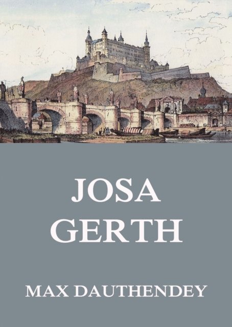 Max Dauthendey - Josa Gerth, E-bok