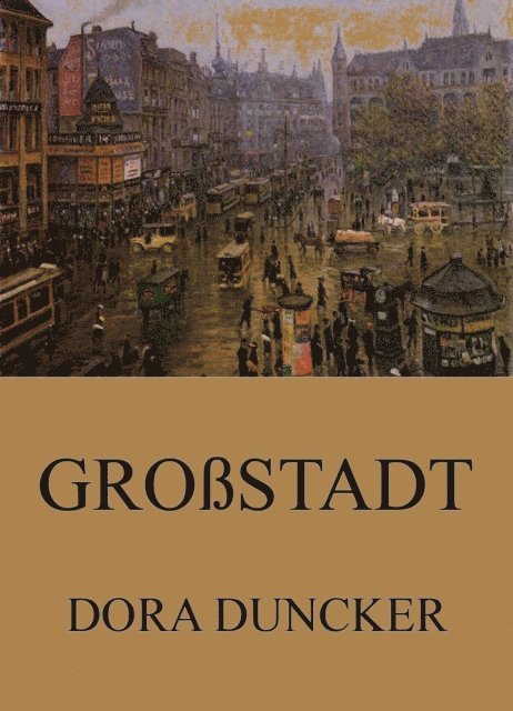 Dora Duncker - Großstadt, E-bok