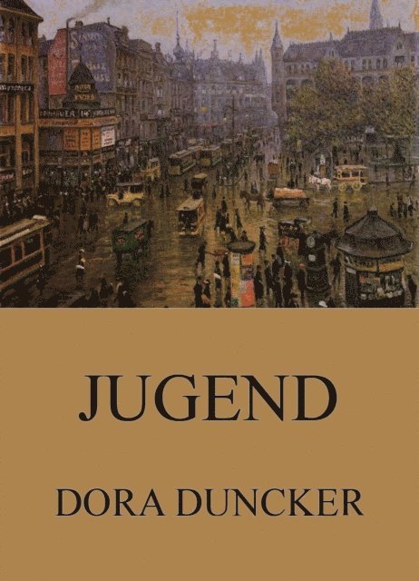 Dora Duncker - Jugend, E-bok