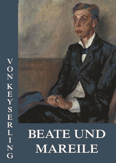 Eduard von Keyserling - Beate und Mareile, E-bok