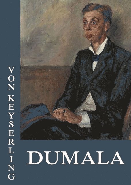 Eduard von Keyserling - Dumala, E-bok