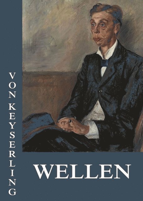 Eduard von Keyserling - Wellen, E-bok