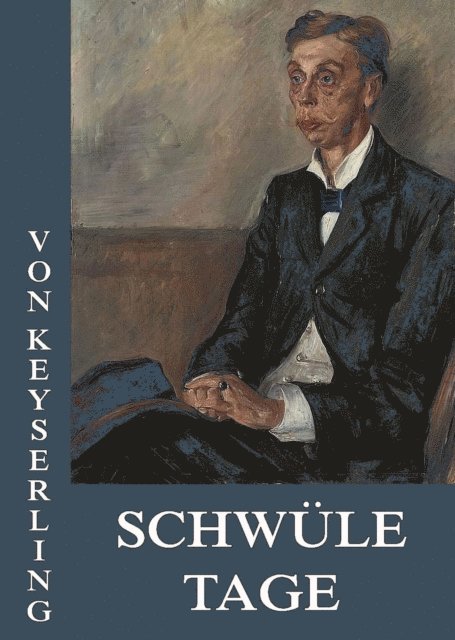 Eduard von Keyserling - Schwüle Tage, E-bok