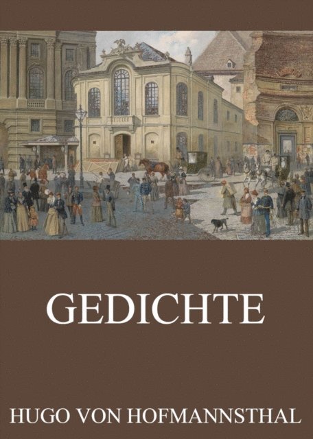 Hugo von Hofmannsthal - Gedichte, E-bok