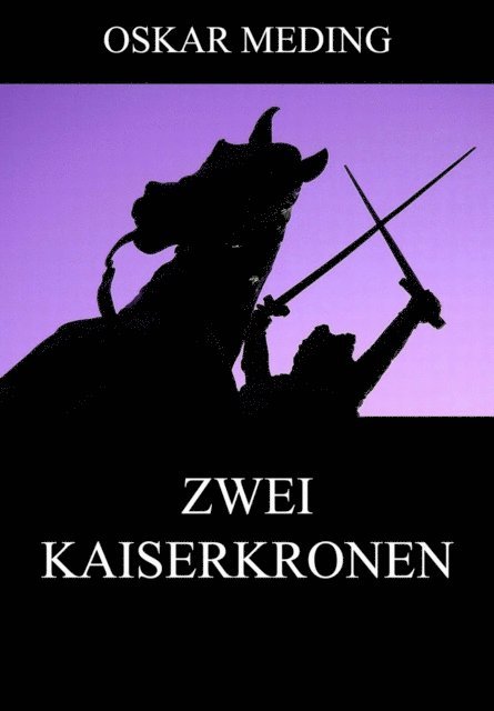 Oskar Meding - Zwei Kaiserkronen, E-bok