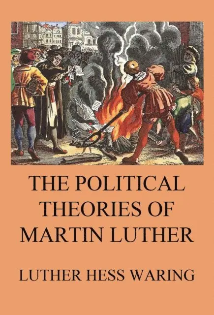 Political Theories of Martin Luther