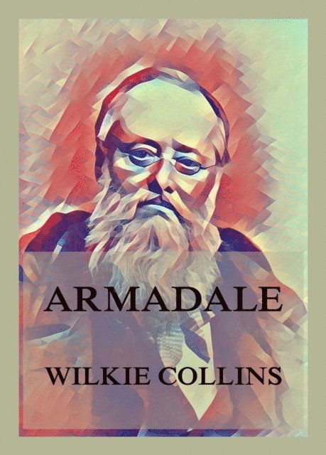 Wilkie Collins - Armadale, E-bok