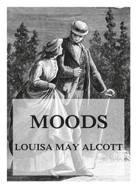 Louisa May Alcott - Moods, E-bok