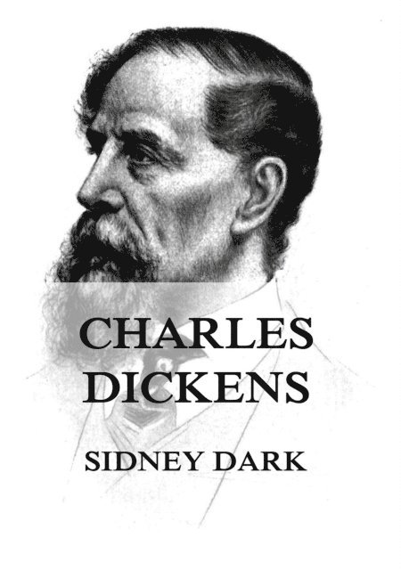 Sidney Dark - Charles Dickens, E-bok