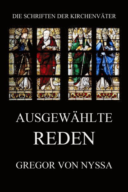 Gregor von Nyssa - Ausgewählte Reden, E-bok. Tillgänglighet: Lägg i varukorg