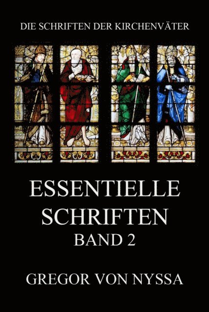 Gregor von Nyssa - Essentielle Schriften, Band 2, E-bok. Tillgänglighet: Lägg i varukorg