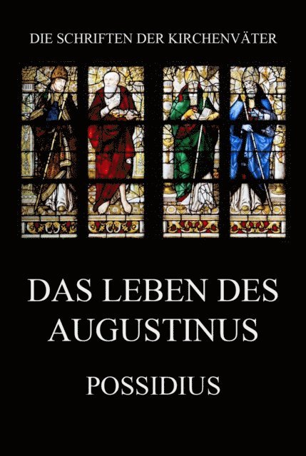 Possidius - Das Leben des Augustinus, E-bok