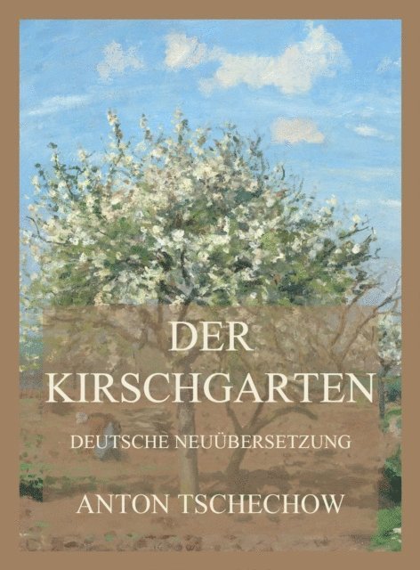 Anton Tschechow - Der Kirschgarten, E-bok