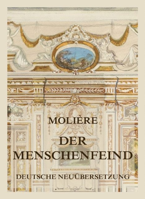Moliere - Der Menschenfeind, E-bok