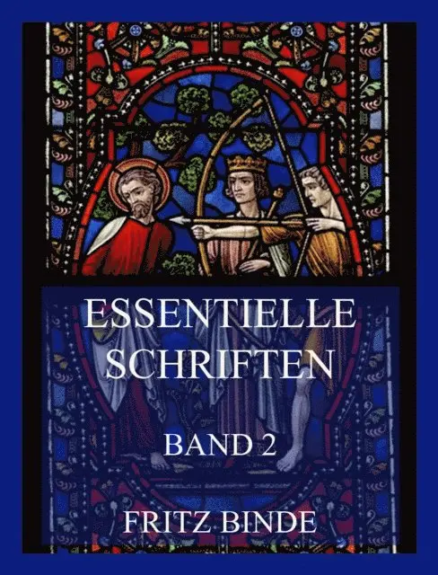 Fritz Binde - Essentielle Schriften, Band 2, E-bok. Tillgänglighet: Lägg i varukorg