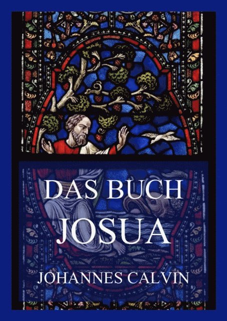 Johannes Calvin - Das Buch Josua, E-bok