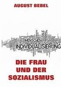 Die Frau und der Sozialismus