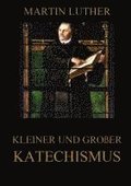 Kleiner und groer Katechismus