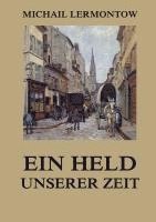 Michail Lermontow - Ein Held unserer Zeit, Häftad