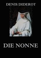Denis Diderot - Die Nonne, Häftad