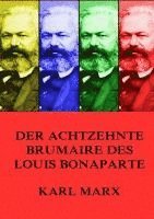 Karl Marx - Der achtzehnte Brumaire des Louis Bonaparte, Häftad