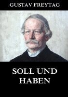 Gustav Freytag - Soll und Haben, Häftad