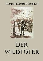 James Fenimore Cooper - Der Wildtöter, Häftad