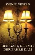 Der Gast, der mit der F�hre kam