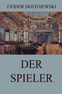 Fjodor Dostojewski - Der Spieler, Häftad