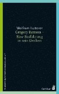 Gregory Bateson - Eine Einf�hrung in sein Denken