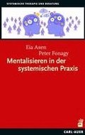 Mentalisieren in der systemischen Praxis