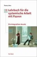 Thomas Hess - Lehrbuch für die systemische Arbeit mit Paaren, Häftad