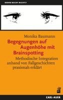 Monika Baumann - Begegnungen auf Augenhöhe mit Brainspotting, Häftad. Tillgänglighet: Lägg i varukorg