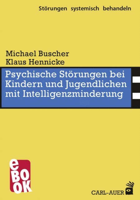 Klaus Hennicke, Michael Buscher - Psychische Störungen bei Kindern und Jugendlichen mit Intelligenzminderung, E-bok