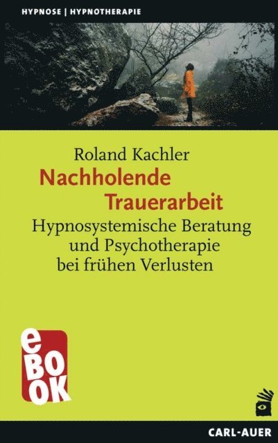 Roland Kachler - Nachholende Trauerarbeit, E-bok
