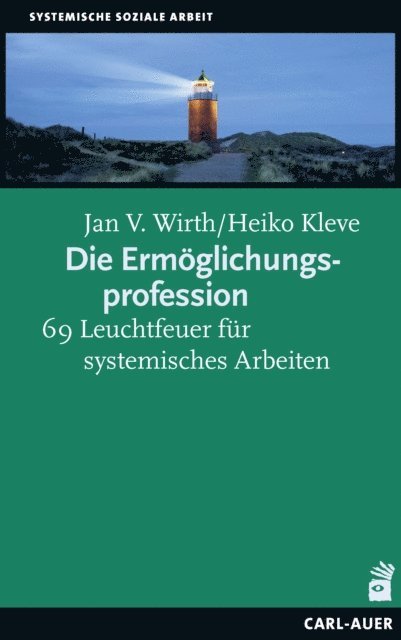 Heiko Kleve, Jan V. Wirth - Die Ermöglichungsprofession, E-bok