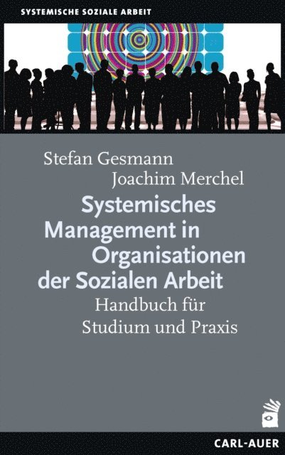 Joachim Merchel, Stefan Gesmann - Systemisches Management in Organisationen der Sozialen Arbeit, E-bok