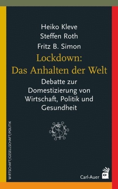 Fritz B. Simon, Steffen Roth, Heiko Kleve - Lockdown: Das Anhalten der Welt, E-bok