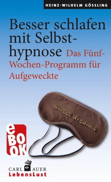 Heinz-Wilhelm Goling - Besser schlafen mit Selbsthypnose, E-bok. Tillgänglighet: Lägg i varukorg
